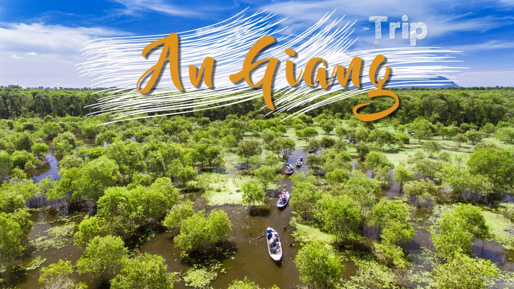 Du lịch An Giang với những điểm tham quan thú vị
